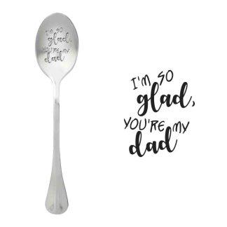 Linguriță cu mesaj I'm so glad you're my dad