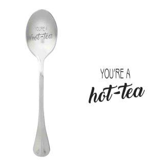 Linguriță cu mesaj You're a hot-tea