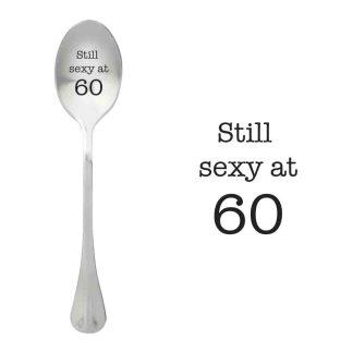 Linguriță cu mesaj Still sexy at 60