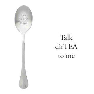 лъжичка с послание Talk dirTEA to me