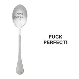 лъжичка с послание Fuck Perfect