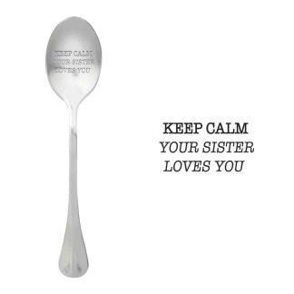 лъжичка Keep Calm, your sister loves you